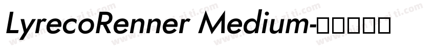 LyrecoRenner Medium字体转换